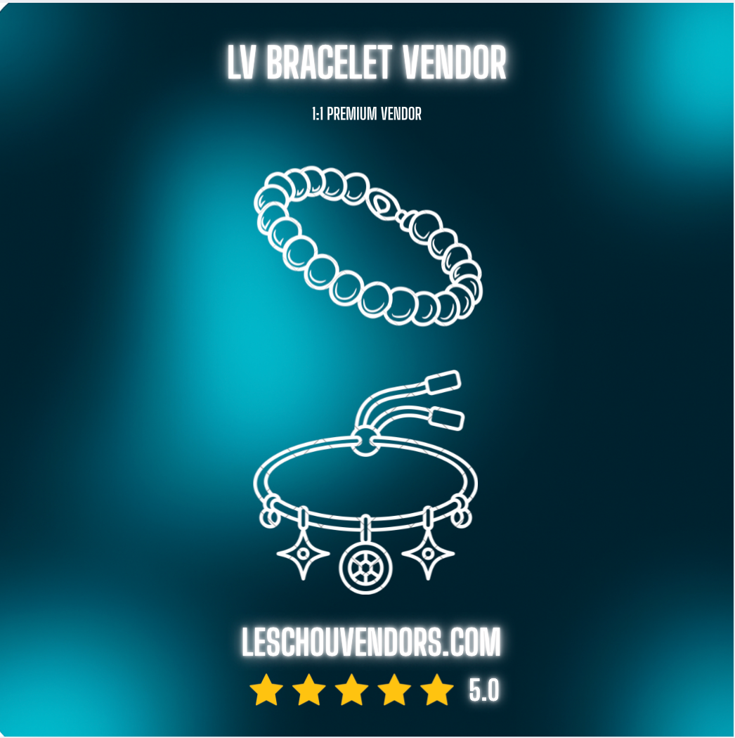 LV BRACELET VENDOR